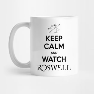 Keep Calm and Watch Roswell Mug